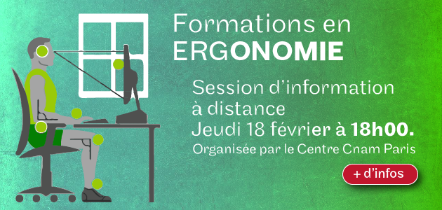 Formations en Ergonomie. Réunion d'informations à distance. Jeudi 18 février à 18h00. 