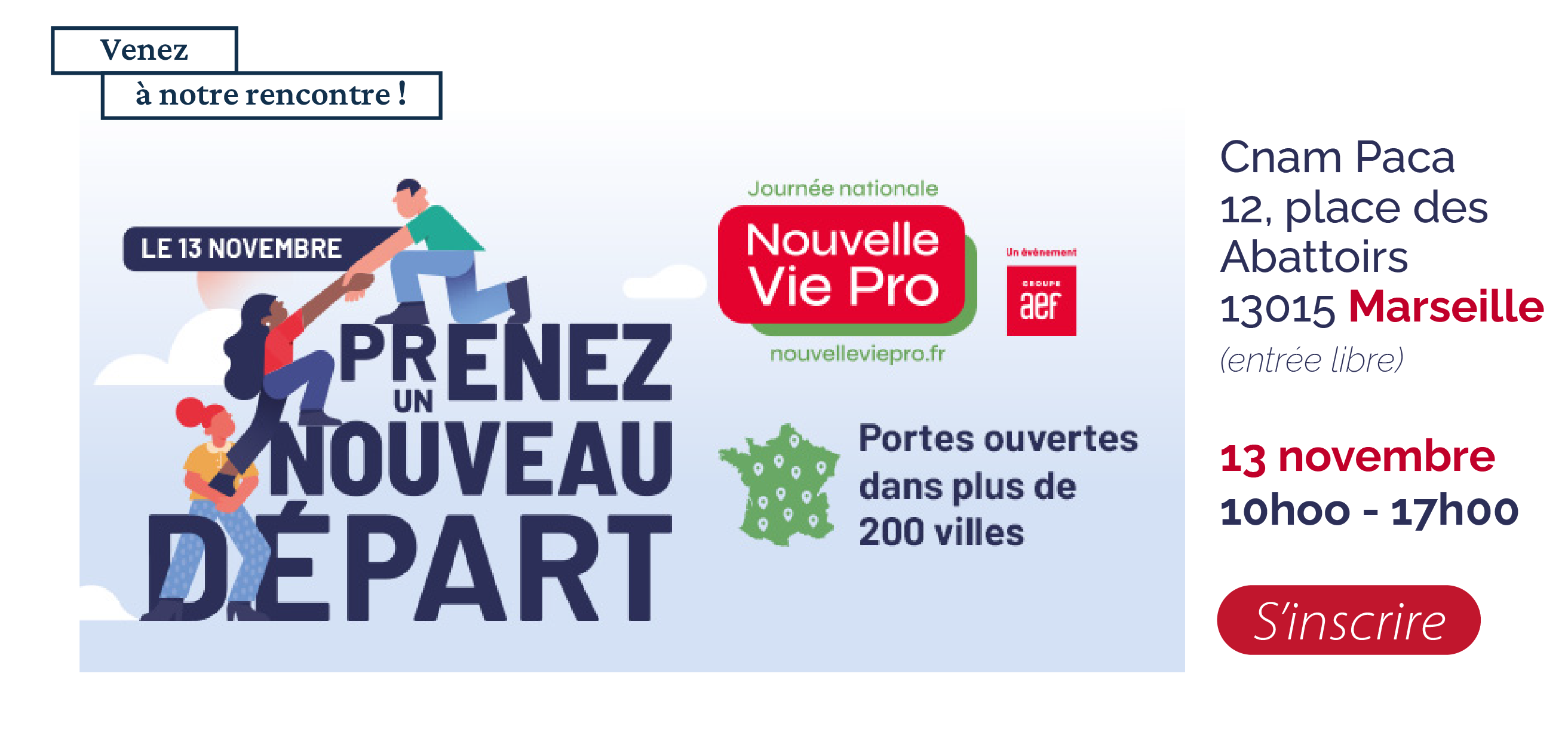 Le Cnam Paca vous donne rendez-vous le jeudi 13 novembre dans son centre à Marseille dans le cadre da la journée nationale de la reconversion. Rendez-vous avec les conseillers : financement, modalités, inscription. Venez faire le point et concrétiser votre projet de formation de 10h00 à 17h00